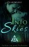 [The Shadows Trilogy 0.50] • Into The Skies · A Prequel